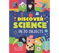 Discover Science in 20 Objects - Anna Claybourne - Wayland - ebook (ePub) - Livre