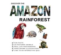 Discover The Amazon Rainforest: Fascinating Facts Book for Adults and Kids