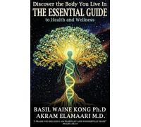 Discover the Body You Live In: The Essential Guide to Health and Wellness