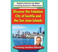 Discover The Fabulous City of Seattle & San Juan