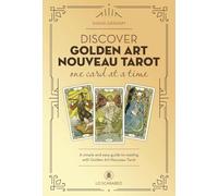 Discover the Golden Art Nouveau Tarot One Card at a Time