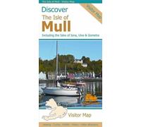 Discover the Isle of Mull: Including the Isles of Iona, Ulva & Gometra