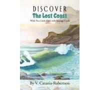Discover The Lost Coast