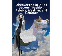 Discover The Relation Between Fashion, Fabrics, Weather, And Comfort