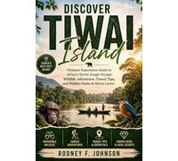 Discover Tiwai Island: The Ultimate Experience Guide to Africa’s Secret Jungle Escape: Wildlife, Adventure, Travel Tips, and Hidden Gems in Sierra Leone