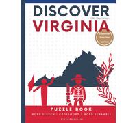 Discover Virginia Puzzle: The Ultimate State Puzzle Book: 110 Pages of Word Searches, Crosswords, and Brain Teasers | Learn Virginia History, Geography, Culture & More | Perfect for All Ages