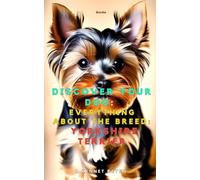 Discover your dog: Everything about the breed: Yorkshire Terrier