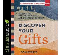 Discover Your Gifts: Celebrating How God Made You and Everyone You Know