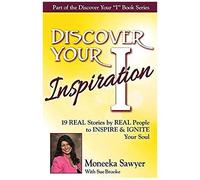 Discover Your Inspiration Moneeka Sawyeer Edition