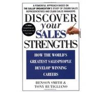Discover Your Sales Strengths Benson Smith, Tony Rutigliano (Auteur)