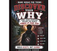 Discover Your Why, TEEN Workbook Book: BANK SQUAD FOR TEENS