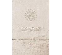 Discover Yourself Notebook with Prompts: Tan 6x9 - Six Months of Daily Prompts to Inspire Self Discovery. Open questions to make you reflect on your purpose, health and mindset.