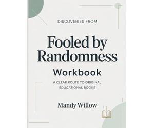 Discoveries From Fooled By Randomness: A clear route to original educational books