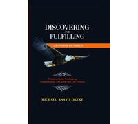 Discovering And Fulfilling God's Purpose For Your Life