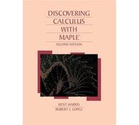 Discovering Calculus with Maple 2e by Kent Harris Paperback Book Kent Harris, Robert J. Lopez (Auteur)
