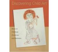 Discovering Child Art Jonathan Fineberg (Auteur)