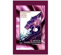 Discovering Classic Fantasy Fiction