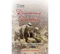 Discovering Dorothea: The Life of the Pioneering Fossil-Hunter Dorothea Bate