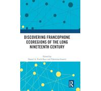 Discovering Francophone Ecoregions of the Long Nineteenth Century