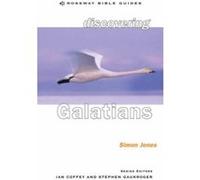Discovering Galatians: Be Free in Christ (Crossway Bible Guides) - [Version Originale] Simon Jones (Auteur)