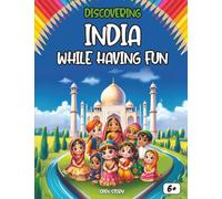 Discovering India while having fun: Explore Indian Culture and Traditions! Discover the vibrant festivals, famous figures, and breathtaking landscapes ... creative coloring pages! (English Edition)