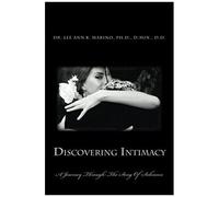 Discovering Intimacy: A Journey Through The Song Of Solomon (Journey Through The Scriptures)