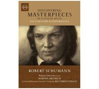 Discovering Masterpieces Of Classical Music: Schumann
