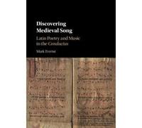 Discovering Medieval Song: Latin Poetry and Music in the Conductus - [Version Originale] Inconnu (Auteur)