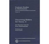 Discovering Modern Set Theory. II, Graduate Studies in Mathematics, V. 8, 18 Martin Weese, W. Just (Auteur)
