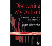 Discovering My Autism: Anxiety, Aggression, Depression and ADHD ¿ A Biopsychological Model with Guidelines for Diagnostics and Treatment