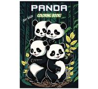 Discovering Pandas: An Informative Coloring Book: Panda coloring book for kids Educate Panda - Stress Reliever Coloring - Cute and Beautiful Bear - Perfect Birthday Gift for Boys and Girls