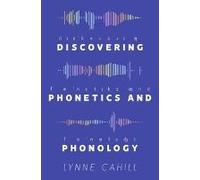 Discovering Phonetics And Phonology