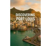 Discovering Port Louis