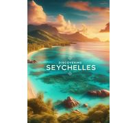 Discovering Seychelles