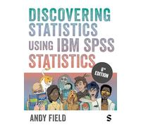 Discovering Statistics Using IBM SPSS Statistics