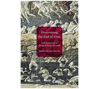 Discovering The End Of Time: Irish Evangelicals In The Age Of Daniel O'connell