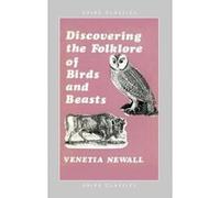 Discovering the Folklore of Birds and Beasts, Shire Discovering Venetia Newall (Auteur)
