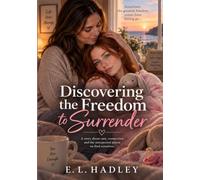 Discovering the Freedom to Surrender: A story about care, connection and the unexpected places we find ourselves