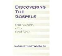 Discovering the Gospels: Four Accounts of the Good News Ralph, Margaret Nutting (Auteur)