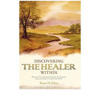 Discovering The Healer Within