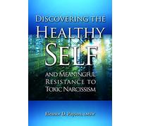 Discovering The Healthy Self and Meaningful Resist