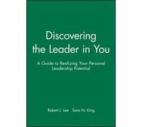 Discovering the Leader in You by Sara N. King Sara N. King (Auteur)