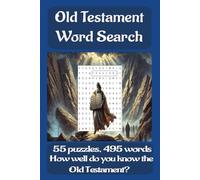 "Discovering the Old Testament: A Word Search Adventure": How well do you know the Old Testament? A Fun and Unique Bible Word Search Puzzle Book. ... and See if You Can Find all 495 Words.