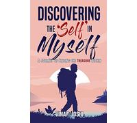 Discovering the 'SELF' in Myself : A Journey of Finding the Treasure Within