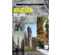 Discovering The Soul Of Wroclaw, Poland