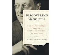 Discovering the South by Jennifer Ritterhouse Jennifer Ritterhouse (Auteur)