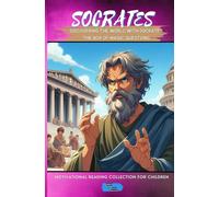 Discovering The World With Socrates: The Box Of Magic Questions (Motivational Reading Series For Children)