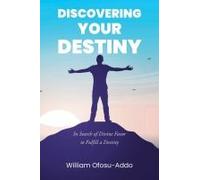 Discovering Your Destiny