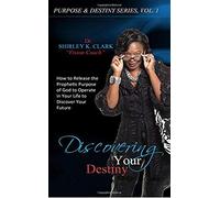 Discovering Your Destiny