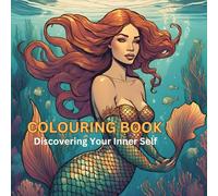 Discovering Your Inner Self: A Colouring Book